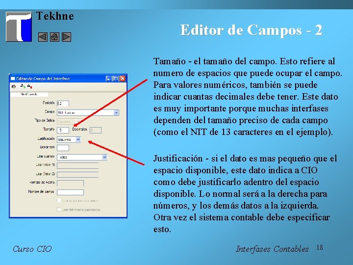 Tekhne Editor de Campos - 2 Tamaño - el tamaño del campo. Esto refiere