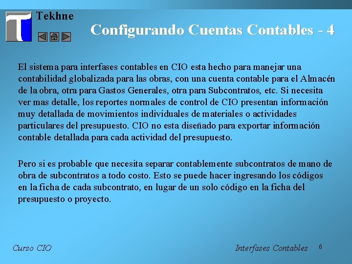 Tekhne Configurando Cuentas Contables - 4 El sistema para interfases contables en CIO esta