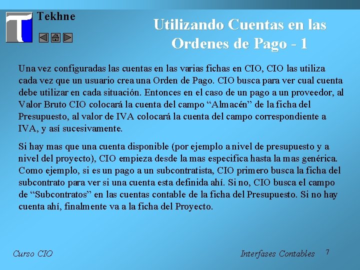 Tekhne Utilizando Cuentas en las Ordenes de Pago - 1 Una vez configuradas las