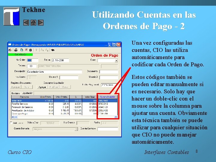 Tekhne Utilizando Cuentas en las Ordenes de Pago - 2 Una vez configuradas las