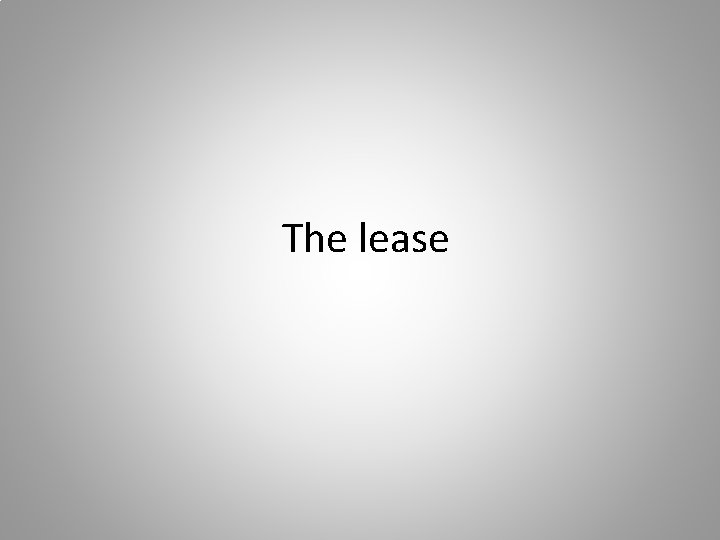 The lease 