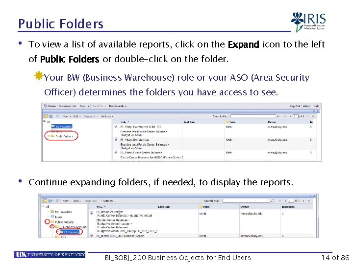 Public Folders • To view a list of available reports, click on the Expand