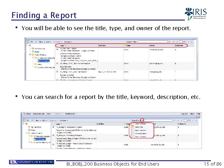 Finding a Report • You will be able to see the title, type, and