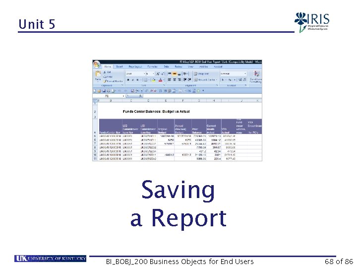Unit 5 Saving a Report BI_BOBJ_200 Business Objects for End Users 68 of 86