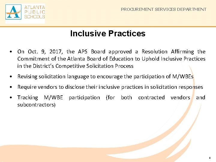 PROCUREMENT SERVICES DEPARTMENT Inclusive Practices • On Oct. 9, 2017, the APS Board approved