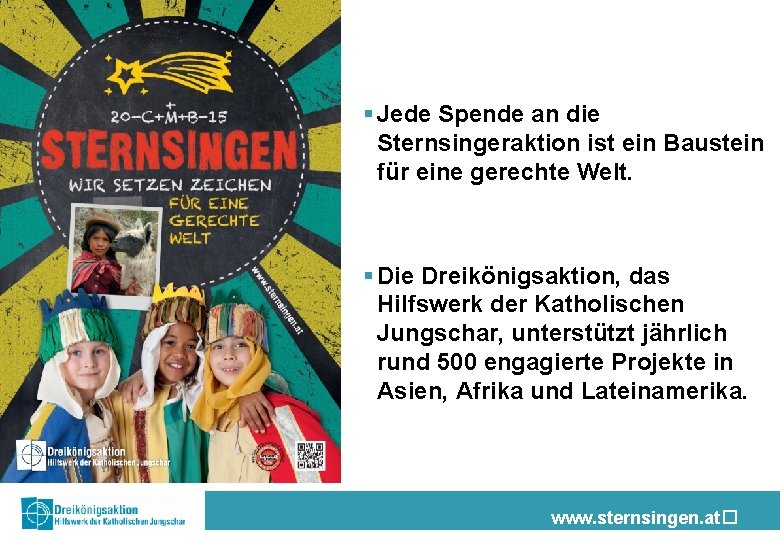 § Jede Spende an die Sternsingeraktion ist ein Baustein für eine gerechte Welt. §