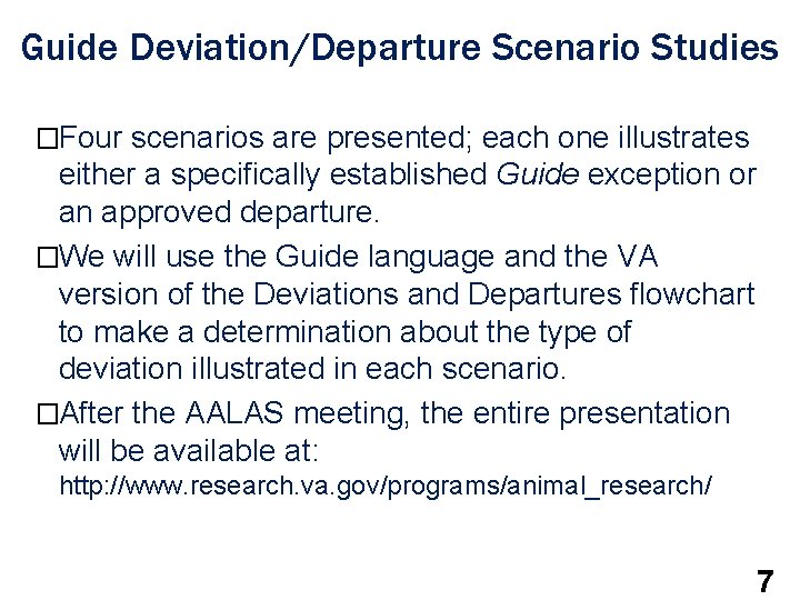 Guide Deviation/Departure Scenario Studies �Four scenarios are presented; each one illustrates either a specifically