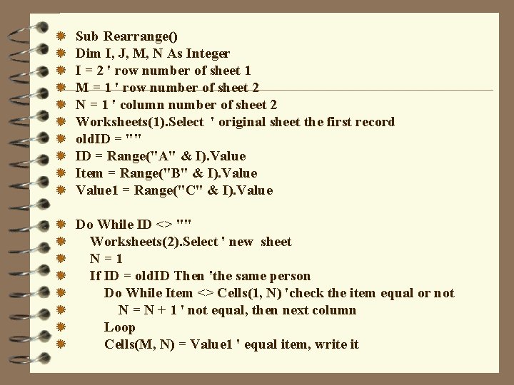 Sub Rearrange() Dim I, J, M, N As Integer I = 2 ' row