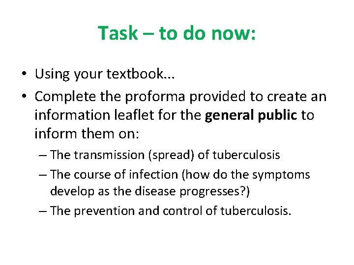 Task – to do now: • Using your textbook. . . • Complete the