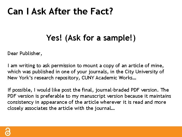 Can I Ask After the Fact? Yes! (Ask for a sample!) Dear Publisher, I