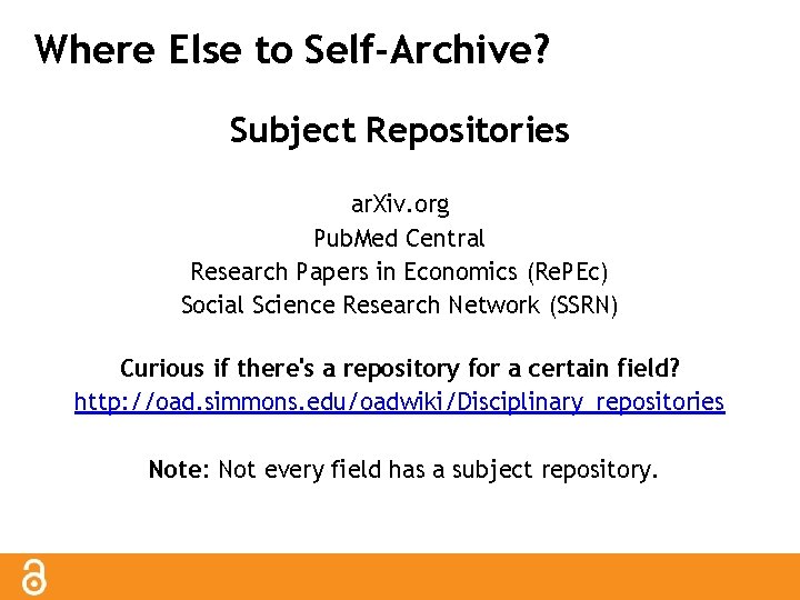Where Else to Self-Archive? Subject Repositories ar. Xiv. org Pub. Med Central Research Papers