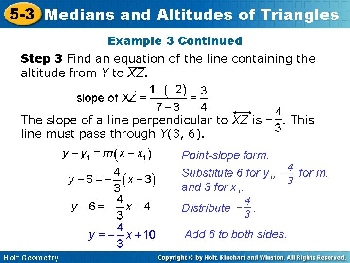5 -3 Medians and Altitudes of Triangles Example 3 Continued Step 3 Find an