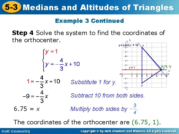 5 -3 Medians and Altitudes of Triangles Example 3 Continued Step 4 Solve the