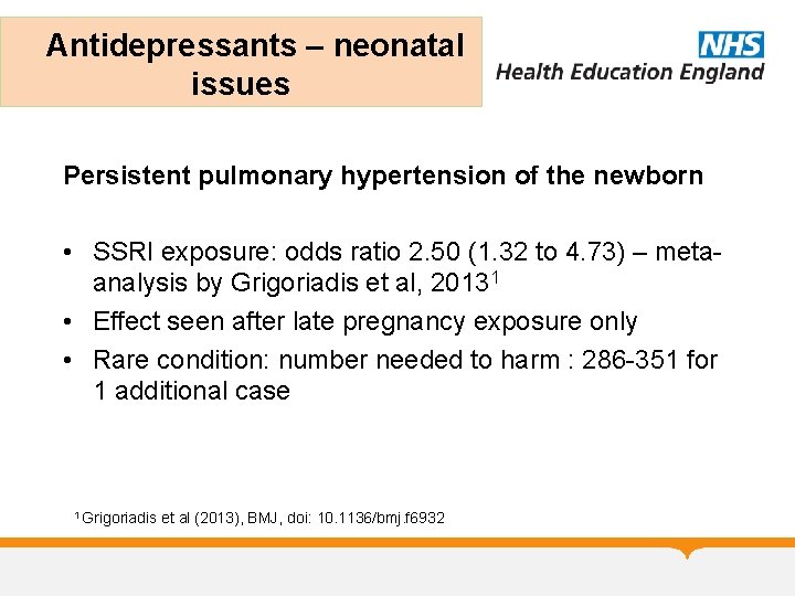 Antidepressants – neonatal issues Persistent pulmonary hypertension of the newborn • SSRI exposure: odds