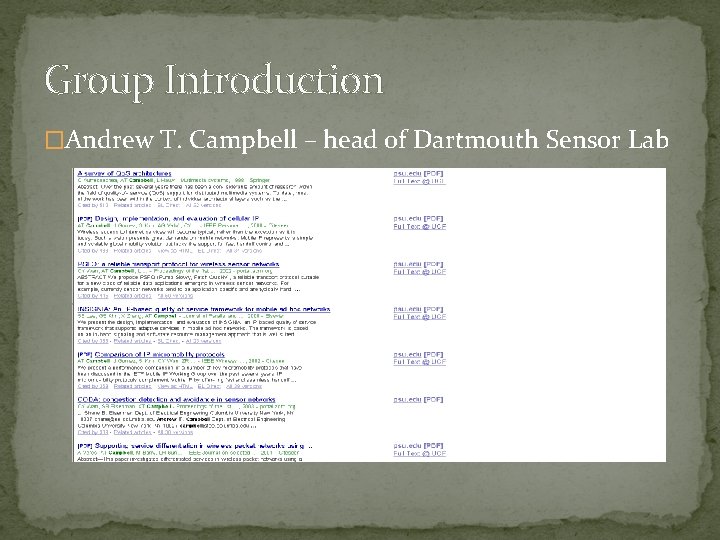 Group Introduction �Andrew T. Campbell – head of Dartmouth Sensor Lab 
