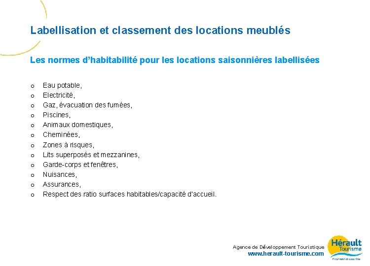 Labellisation et classement des locations meublés Les normes d’habitabilité pour les locations saisonnières labellisées