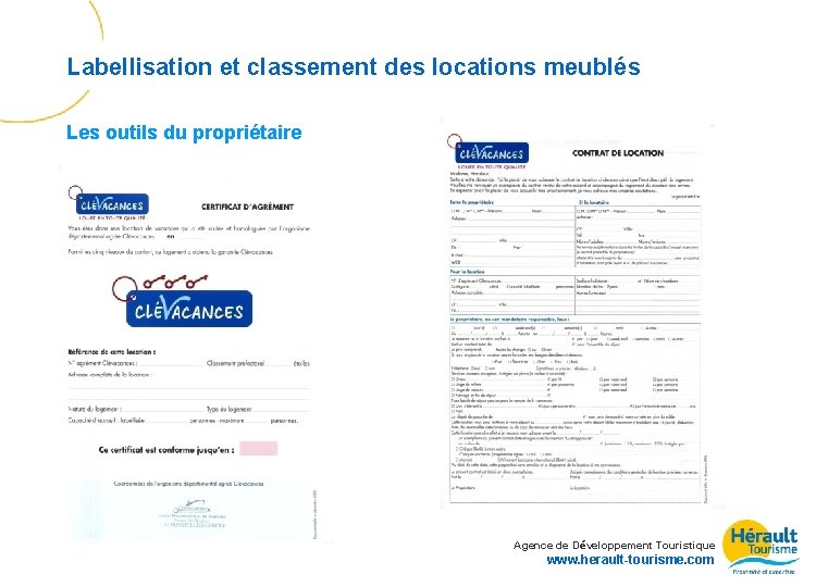 Labellisation et classement des locations meublés Les outils du propriétaire Agence de Développement Touristique