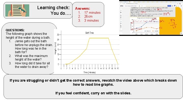 Learning check: You do…. Answers: 1. 17 minutes 2. 26 cm 3. 3 minutes