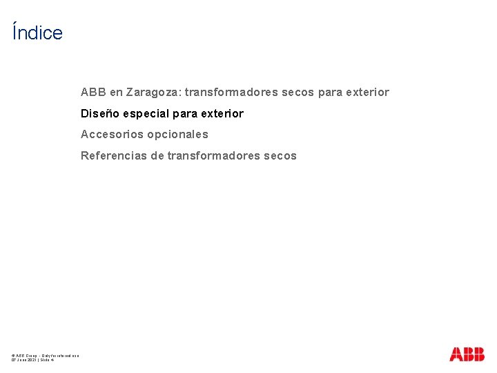 Índice ABB en Zaragoza: transformadores secos para exterior Diseño especial para exterior Accesorios opcionales