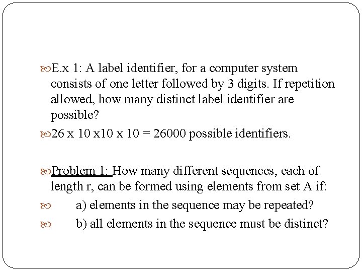  E. x 1: A label identifier, for a computer system consists of one
