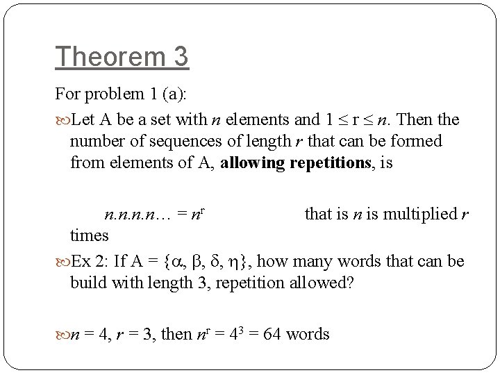 Theorem 3 For problem 1 (a): Let A be a set with n elements