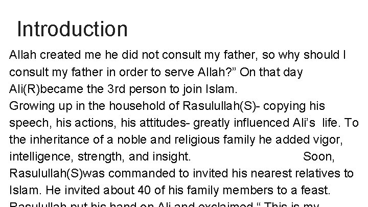 Introduction Allah created me he did not consult my father, so why should I Introduction Allah created me he did not consult my father, so why should I