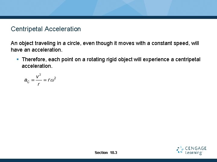 Centripetal Acceleration An object traveling in a circle, even though it moves with a