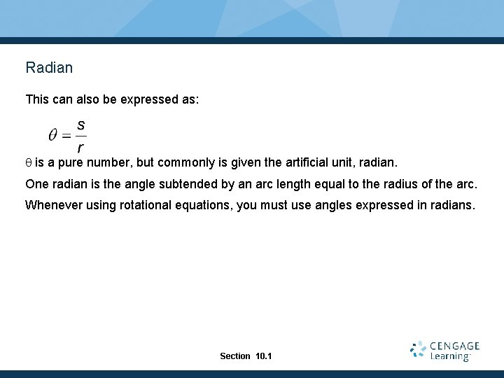 Radian This can also be expressed as: q is a pure number, but commonly