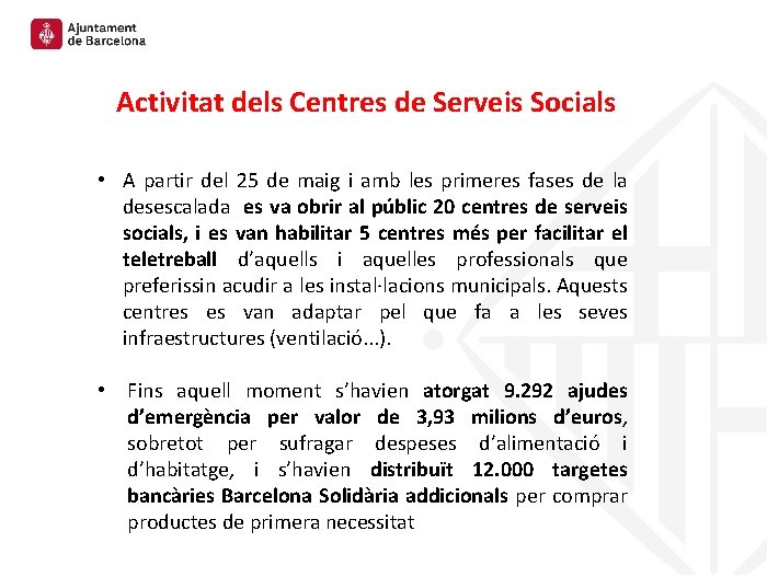 Activitat dels Centres de Serveis Socials • A partir del 25 de maig i