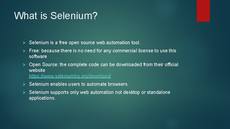 What is Selenium? Ø Selenium is a free open source web automation tool. Ø What is Selenium? Ø Selenium is a free open source web automation tool. Ø