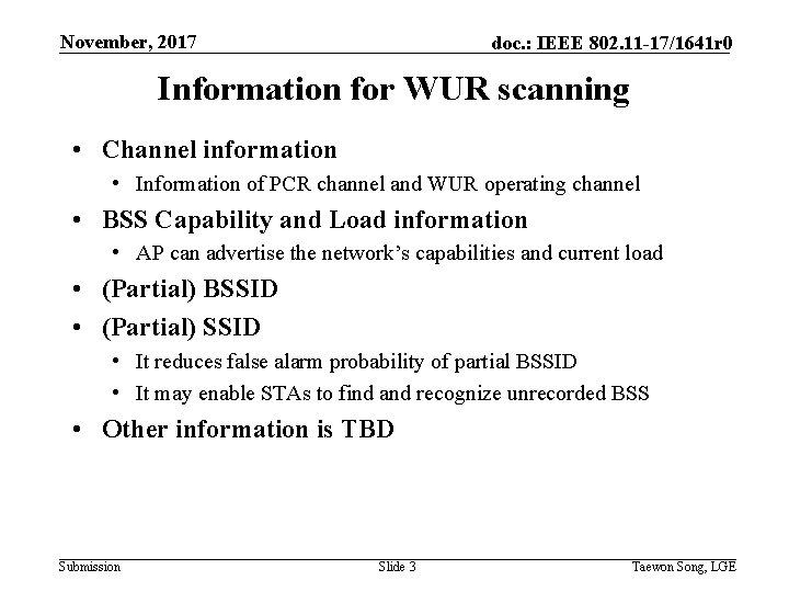 November, 2017 doc. : IEEE 802. 11 -17/1641 r 0 Information for WUR scanning