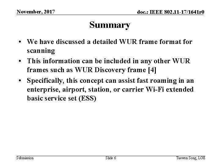 November, 2017 doc. : IEEE 802. 11 -17/1641 r 0 Summary • We have