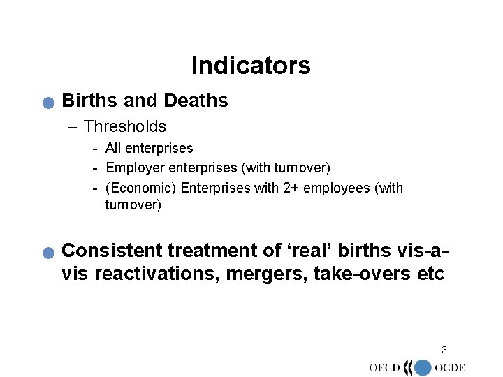 Indicators n Births and Deaths – Thresholds - All enterprises - Employer enterprises (with