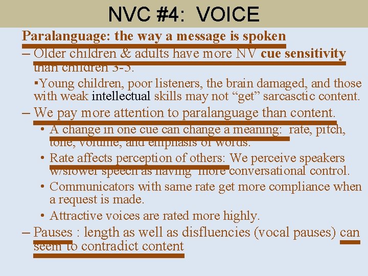 NVC #4: VOICE Paralanguage: the way a message is spoken – Older children &