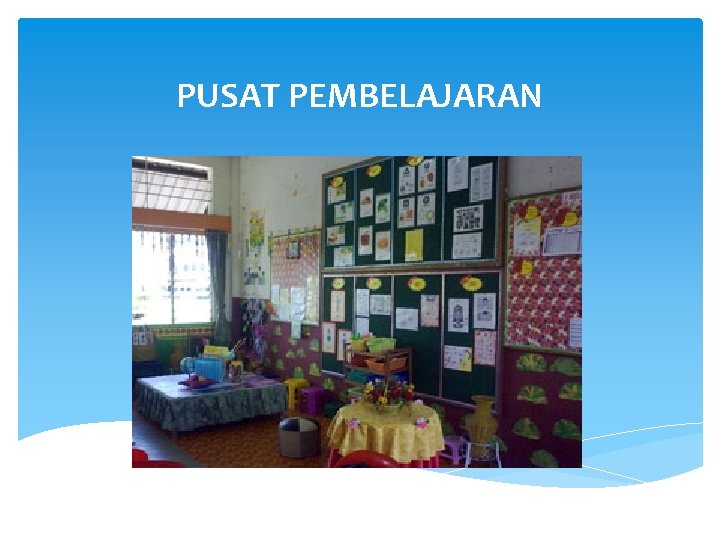 PUSAT PEMBELAJARAN 