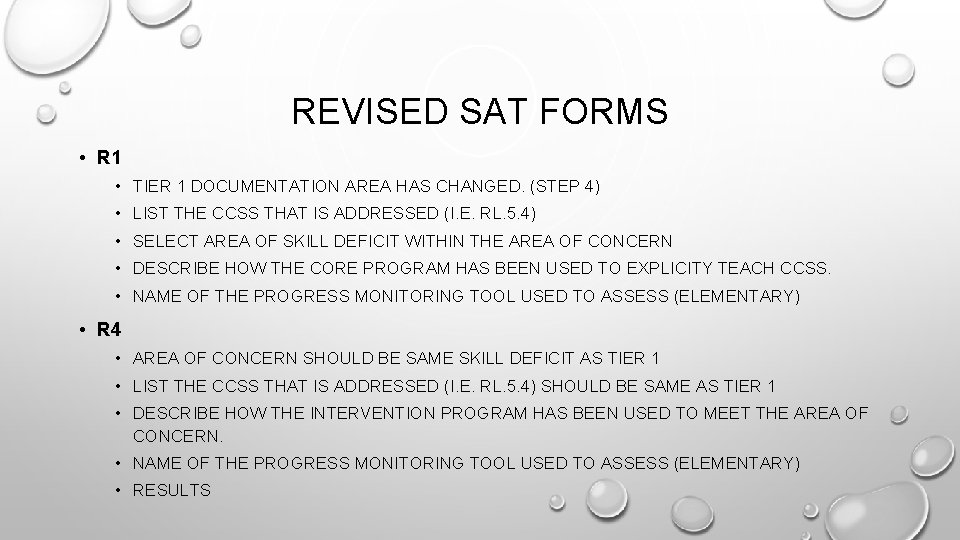 REVISED SAT FORMS • R 1 • TIER 1 DOCUMENTATION AREA HAS CHANGED. (STEP