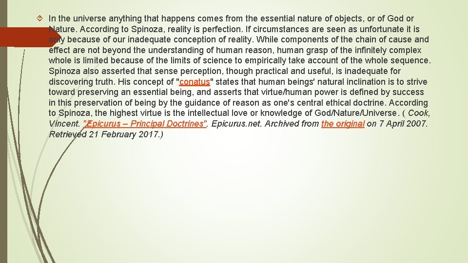  In the universe anything that happens comes from the essential nature of objects,