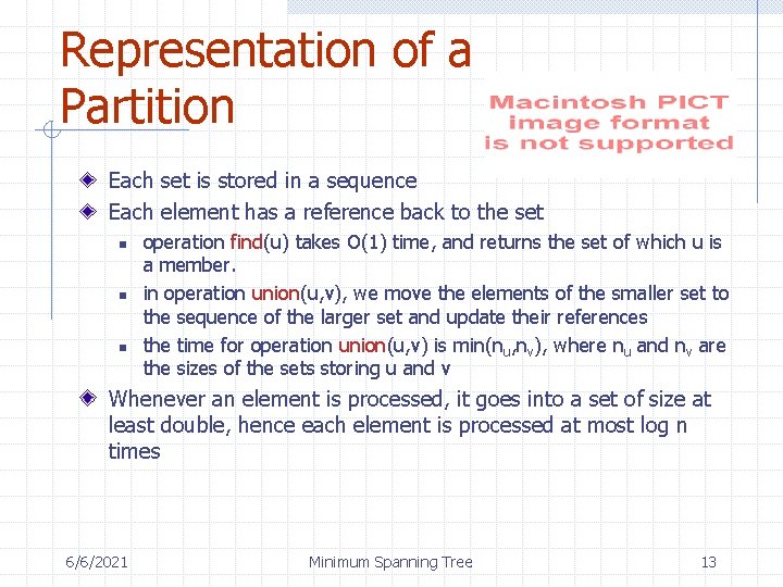 Representation of a Partition Each set is stored in a sequence Each element has