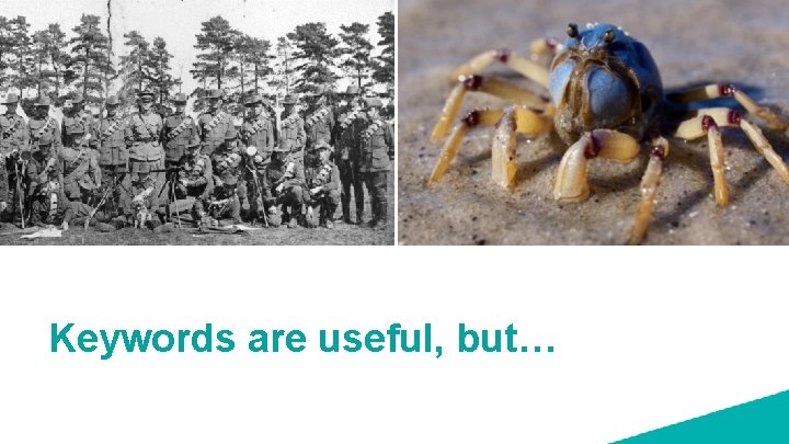 Keywords are useful, but… 