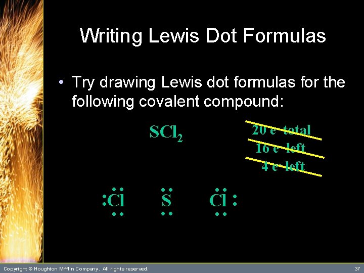 Writing Lewis Dot Formulas • Try drawing Lewis dot formulas for the following covalent Writing Lewis Dot Formulas • Try drawing Lewis dot formulas for the following covalent