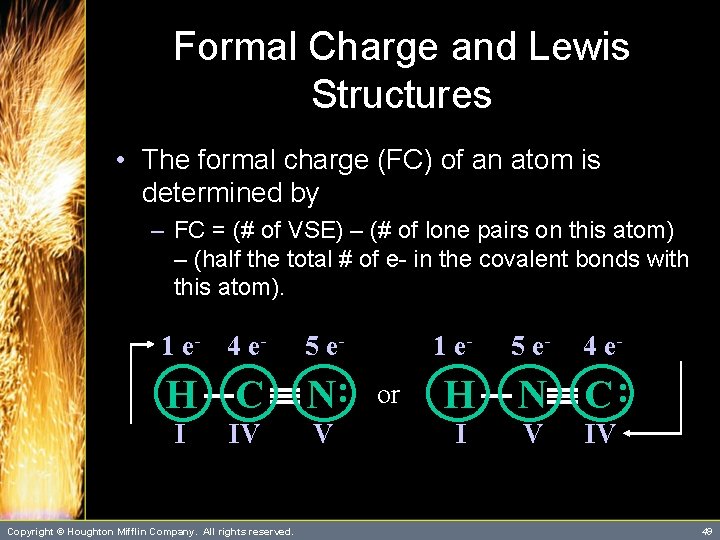 Formal Charge and Lewis Structures • The formal charge (FC) of an atom is Formal Charge and Lewis Structures • The formal charge (FC) of an atom is