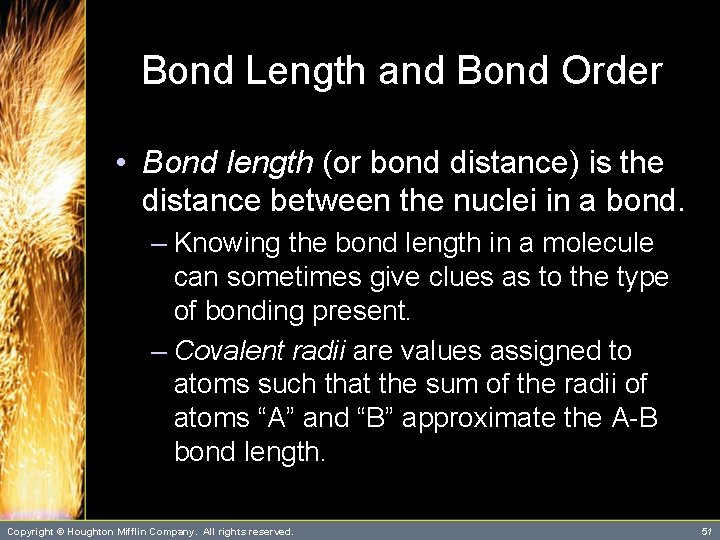 Bond Length and Bond Order • Bond length (or bond distance) is the distance Bond Length and Bond Order • Bond length (or bond distance) is the distance