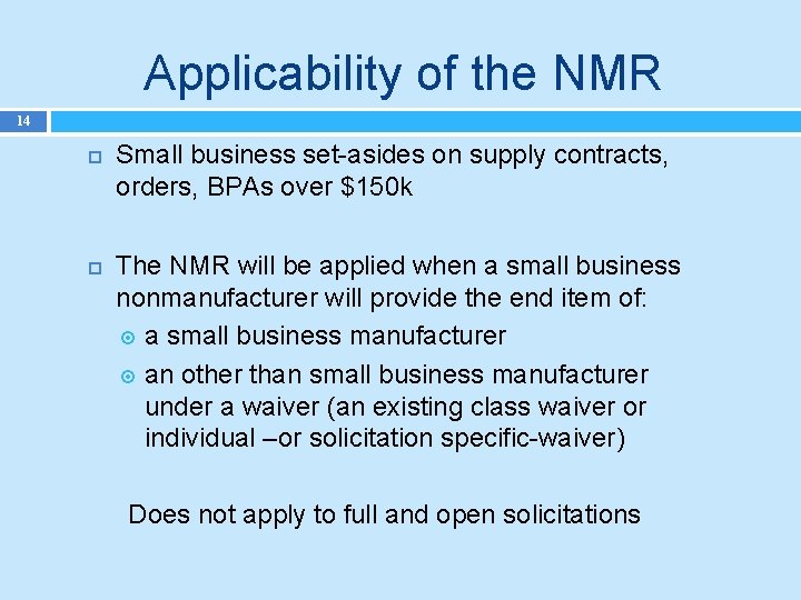 Applicability of the NMR 14 Small business set-asides on supply contracts, orders, BPAs over