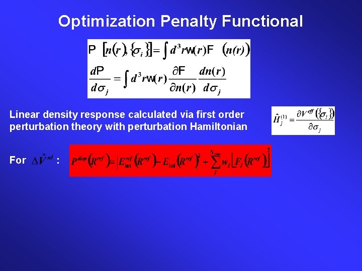 Optimization Penalty Functional Linear density response calculated via first order perturbation theory with perturbation