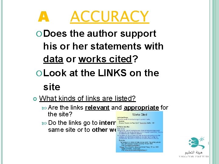 A = ACCURACY Does the author support his or her statements with data or