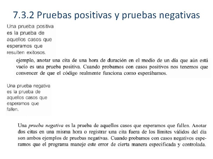 7. 3. 2 Pruebas positivas y pruebas negativas 