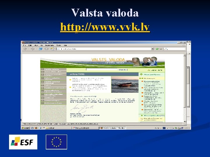 Valsta valoda http: //www. vvk. lv 