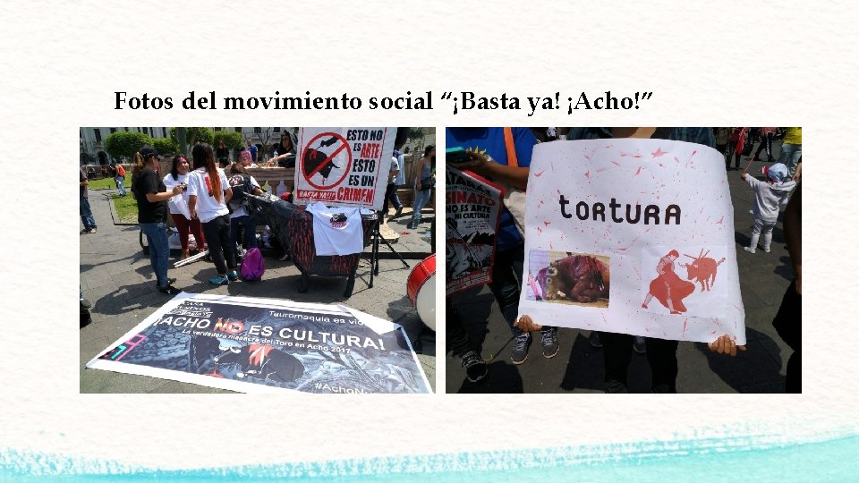 Fotos del movimiento social “¡Basta ya! ¡Acho!” 