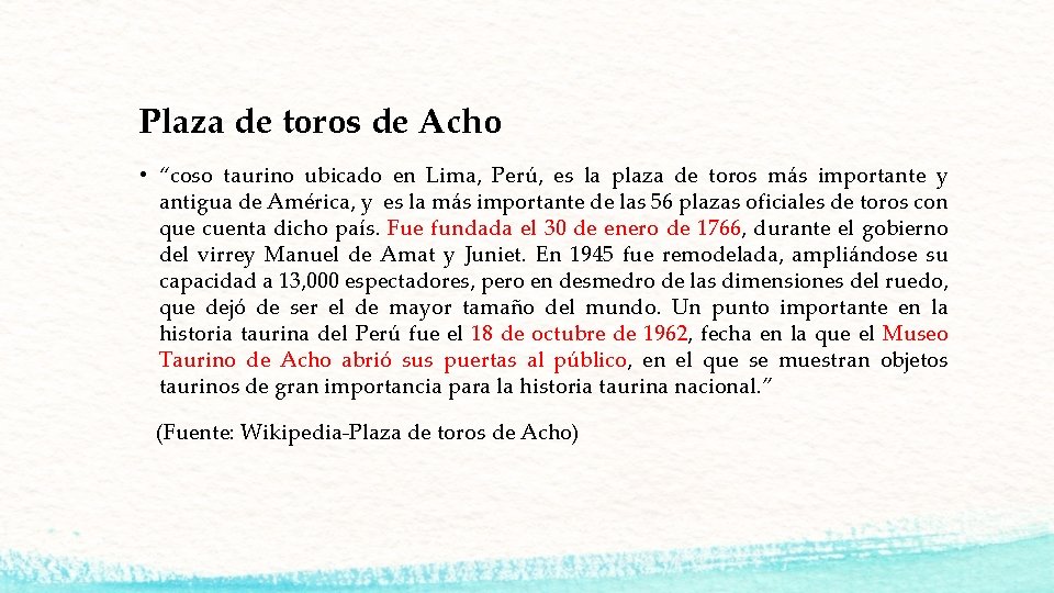 Plaza de toros de Acho • “coso taurino ubicado en Lima, Perú, es la