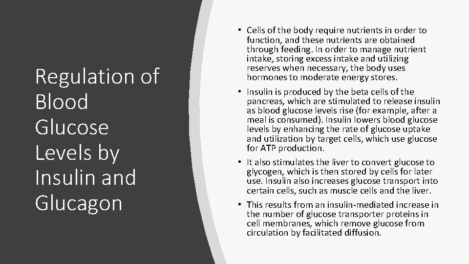 Regulation of Blood Glucose Levels by Insulin and Glucagon • Cells of the body